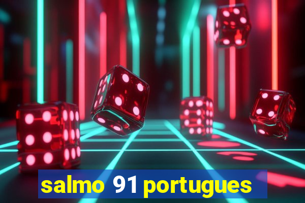 salmo 91 portugues